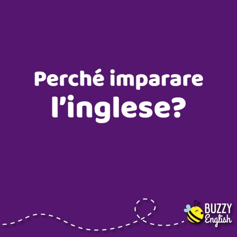 Perché imparare l'inglese?