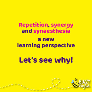Ripetizione, sinergia e sinestesia: i fondamenti dell'apprendimento