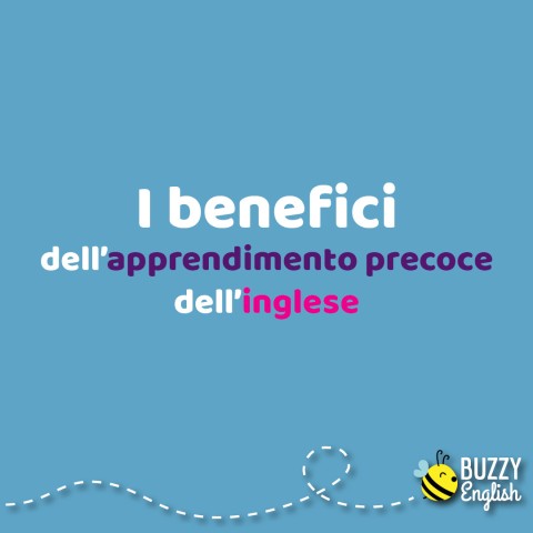 I benefici dell'apprendimento precoce della lingua inglese
