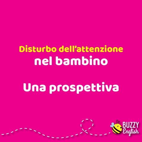 I disturbi di attenzione nel bambino
