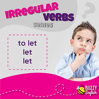 To let, let, let, un verbo irregolare che ci rende la vita facile